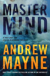 Cover image for Mastermind: A Theo Cray and Jessica Blackwood Thriller