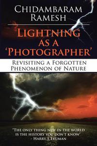 Cover image for Lightning as a 'Photographer': Revisiting a Forgotten Phenomenon of Nature