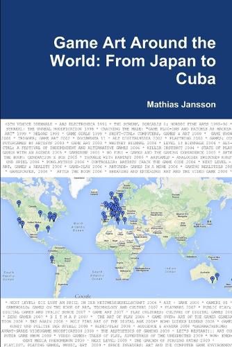 Cover image for Game Art Around the World: From Japan to Cuba