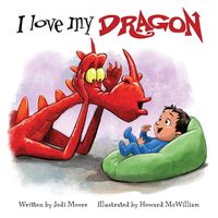 Cover image for I Love My Dragon