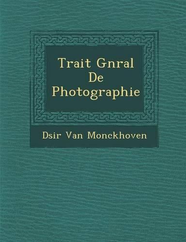 Cover image for Trait G N Ral de Photographie