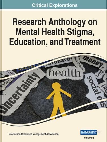 Cover image for Research Anthology on Mental Health Stigma, Education, and Treatment