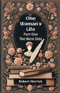 Cover image for One Woman's Life Part One The West side