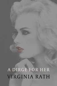 Cover image for A Dirge for Her: (A Michael Dundas Mystery)