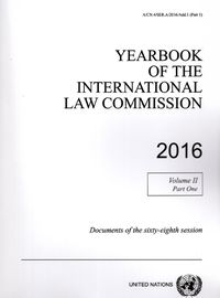 Cover image for Yearbook of the International Law Commission 2016 Vol.II Part 1