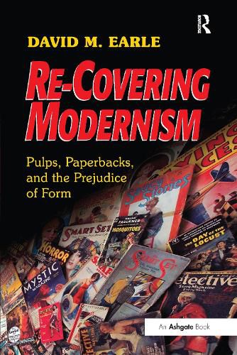Cover image for Re-Covering Modernism: Pulps, Paperbacks, and the Prejudice of Form