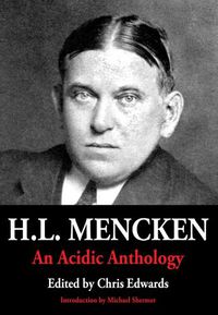 Cover image for H L MENCKEN AN ACIDIC ANTHOLOGY