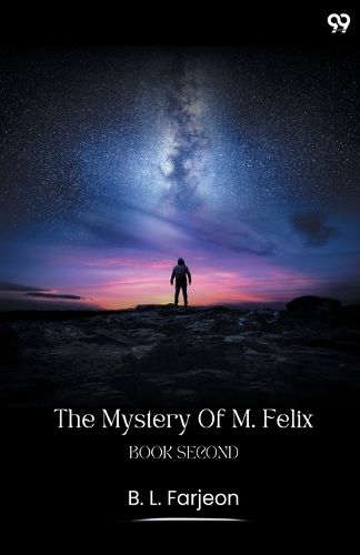 Cover image for The Mystery Of M. FelixBook Second (Edition1)