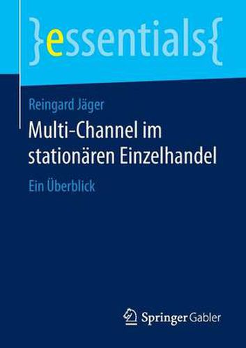 Cover image for Multi-Channel im stationaren Einzelhandel: Ein UEberblick