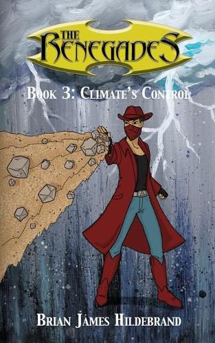 Cover image for The Renegades Book 3: Climate's Control