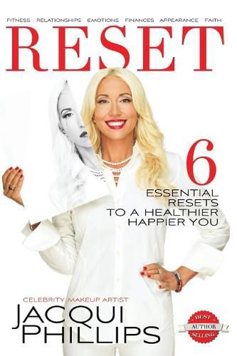 Cover image for Reset: 6 Essential RESETS to a Healthier Happier You (Color Illustrations): Fitness, Relationships, Emotions, Finances, Apperance, Faith