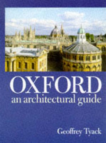 Oxford: An Architectural Guide