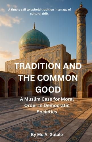 Cover image for Tradition and the Common Good