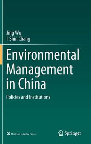 Cover image for Environmental Management in China: Policies and Institutions