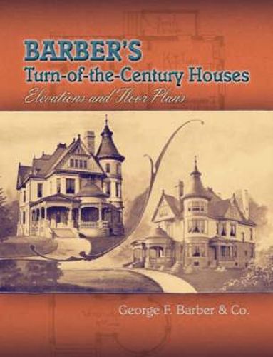 Cover image for Barber's Turn-of-the-century Houses: Elevations and Floor Plans