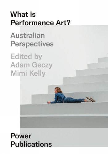 Cover image for What Is Performance Art?: Australian Perspectives