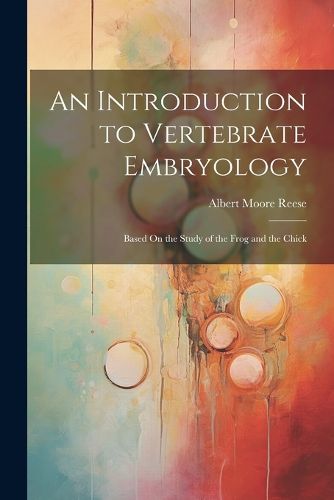 Cover image for An Introduction to Vertebrate Embryology