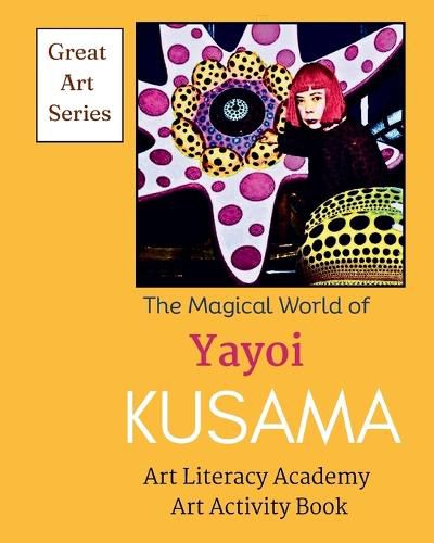 Cover image for The Magical World of Yayoi Kusama