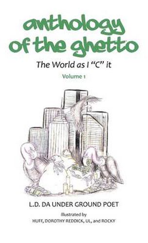 Cover image for Anthology of the Gheto: The World as I C It