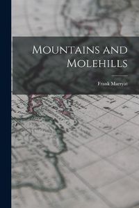 Cover image for Mountains and Molehills