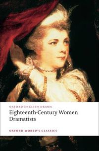 Cover image for Eighteenth-Century Women Dramatists