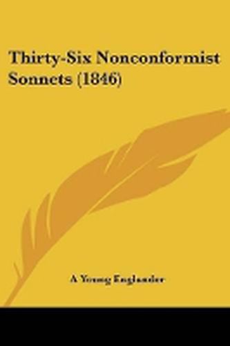 Cover image for Thirty-Six Nonconformist Sonnets (1846)