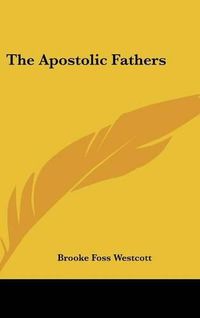 Cover image for The Apostolic Fathers