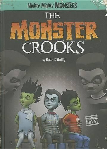 The Monster Crooks