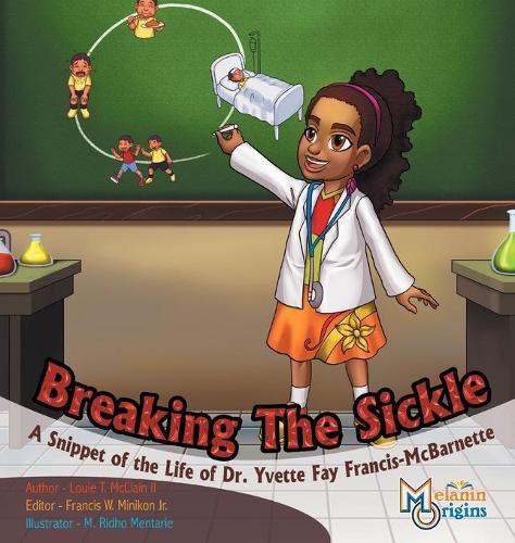 Breaking The Sickle: A Snippet of the Life of Dr. Yvette Fay Francis-McBarnette