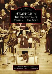 Cover image for Symphoria: The Orchestra of Central New York