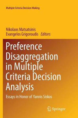 Cover image for Preference Disaggregation in Multiple Criteria Decision Analysis: Essays in Honor of Yannis Siskos