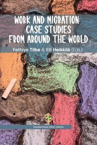 Cover image for Work and Migration: Case studies from Around the World