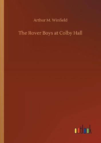 Cover image for The Rover Boys at Colby Hall