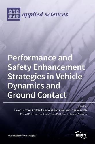 Cover image for Performance and Safety Enhancement Strategies in Vehicle Dynamics and Ground Contact