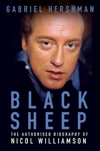 Cover image for Black Sheep: The Authorised Biography of Nicol Williamson