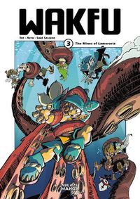 Cover image for Wakfu Manga Vol 3: The Mines of Lamororia