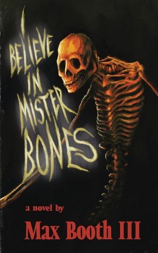 Cover image for I Believe in Mister Bones