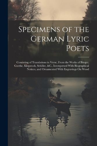 Cover image for Specimens of the German Lyric Poets