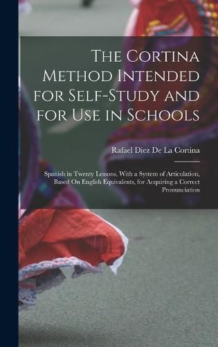 Cover image for The Cortina Method Intended for Self-Study and for Use in Schools