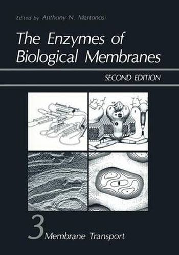 Cover image for The Enzymes of Biological Membranes: Volume 3: Membrane Transport (SECOND EDITION)