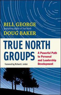 Cover image for True North Groups: A Powerful Path to Personal and Leadership Development