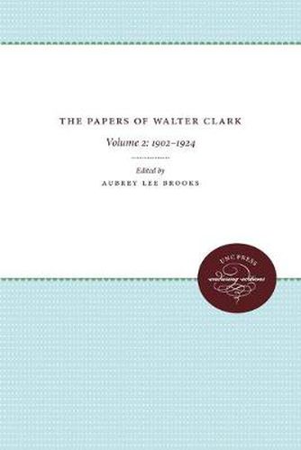 Cover image for The Papers of Walter Clark: Vol. 2: 1857-1924