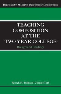 Cover image for Teaching Composition at the Two-Year College: Background Readings