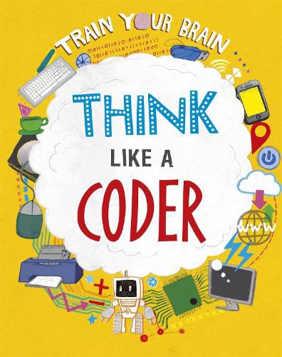 Cover image for Train Your Brain: Think Like a Coder