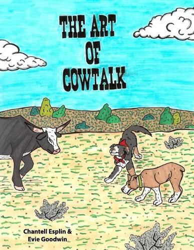 Cover image for The Art of CowTalk: The Adventures of Knox and Ike