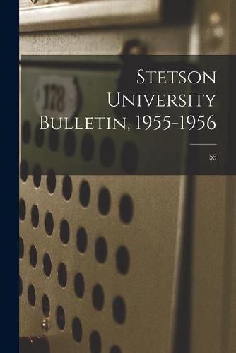 Cover image for Stetson University Bulletin, 1955-1956; 55