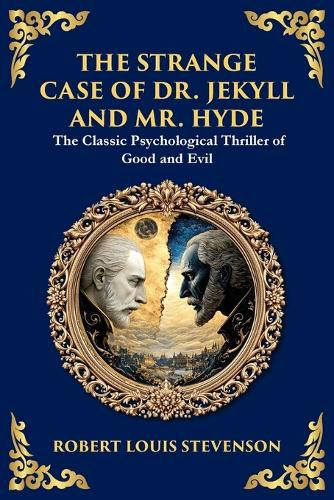 Cover image for The Strange Case of Dr. Jekyll and Mr. Hyde