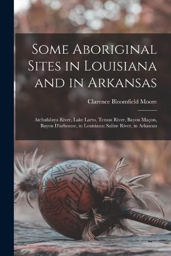 Some Aboriginal Sites in Louisiana and in Arkansas