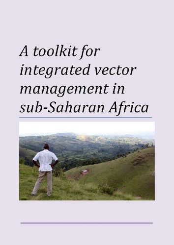Cover image for Toolkit for integrated vector management in sub-Saharan Africa
