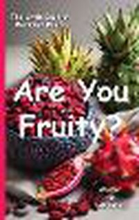 Cover image for Are You Fruity?